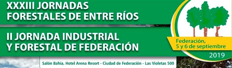 Federación: este jueves 5 y viernes 6 de septiembre se realizarán las jornadas forestales e industriales de Entre Ríos