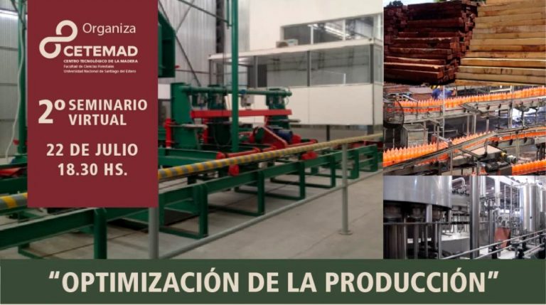 Ciclo de Webinarios del CETEMAD-UNSE gratuitos: Optimización de la producción, este miércoles 22 de julio