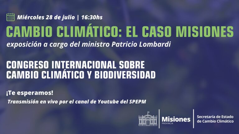 Agenda Virtual: Congreso Internacional sobre Cambio Climático y Biodiversidad expondrá el «Caso Misiones»