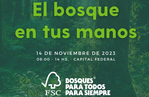 FSC® Argentina organiza en noviembre  un  nuevo encuentro sobre «El bosque en tus manos»