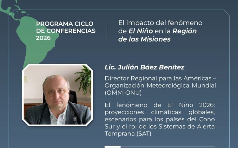 Julián Báez, representante regional de la OMM de la ONU, abrirá el Ciclo de Conferencias 2026 sobre el impacto de El Niño en la Región de las Misiones